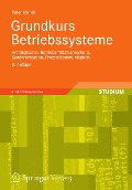 Cover-Bild zum Titel 'Grundkurs Betriebssysteme' von 'Peter Mandl'