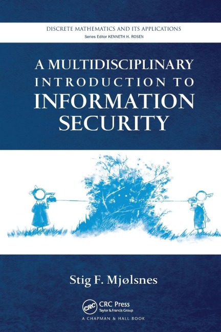 A Multidisciplinary Introduction to Information Security - 