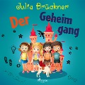 Cover-Bild zum Titel 'Der Geheimgang' von 'Julia Brückner'