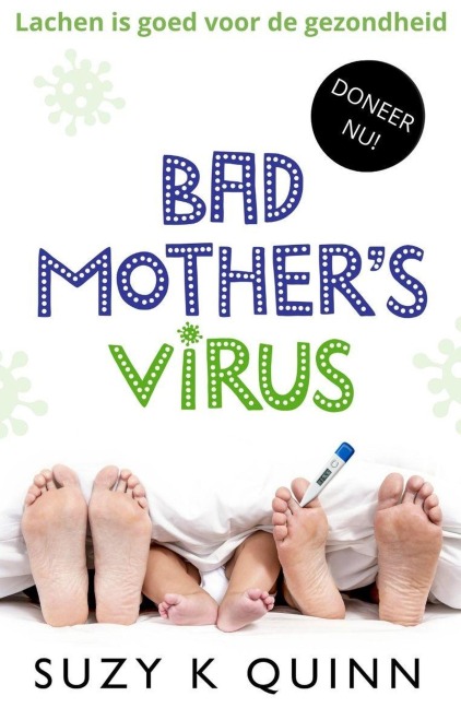 Bad Mother's Virus - Suzy K Quinn