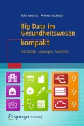 Cover-Bild zum Titel 'Big Data im Gesundheitswesen kompakt' von 'Andreas Gadatsch, Holm Landrock'