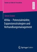 Afrika - Potenzialmärkte, Expansionsstrategien und Verhandlungsmanagement - Simon Graner