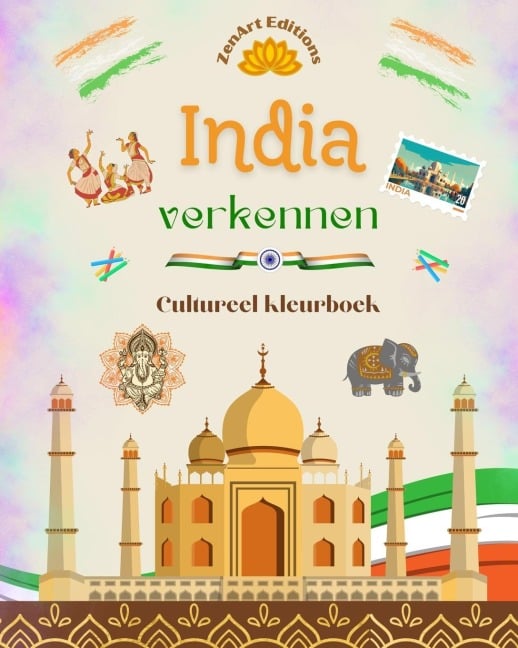 India verkennen - Cultureel kleurboek - Creatieve ontwerpen van Indiase symbolen - Zenart Editions