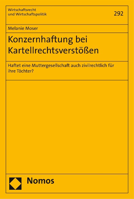 Konzernhaftung bei Kartellrechtsverstößen - Melanie Moser