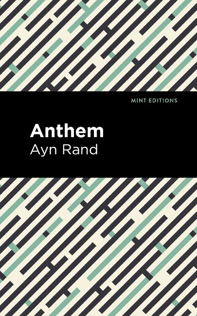 Anthem - Ayn Rand