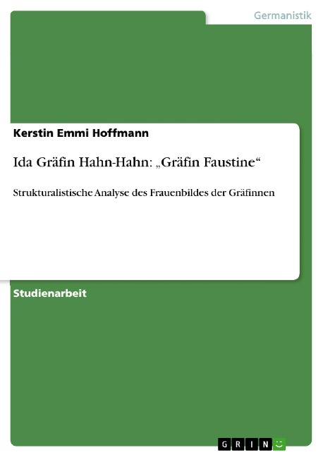Ida Gräfin Hahn-Hahn: ¿Gräfin Faustine¿ - Kerstin Emmi Hoffmann
