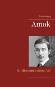 Amok - Stefan Zweig