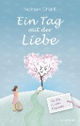 Cover-Bild zum Titel 'Ein Tag mit der Liebe' von 'Mohsen Charifi'