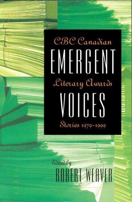 Emergent Voices - Robert Weaver
