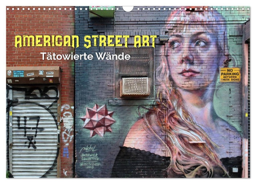 American Street Art - tätowierte Wände (Wandkalender 2026 DIN A3 quer), CALVENDO Monatskalender - Peter Kersten