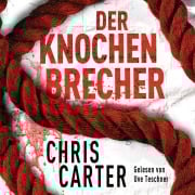 Cover-Bild zum Titel 'Der Knochenbrecher (Ein Hunter-und-Garcia-Thriller 3)' von 'Chris Carter'
