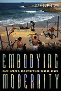 Cover-Bild zum Titel 'Embodying Modernity' von 'Daniel Silva'