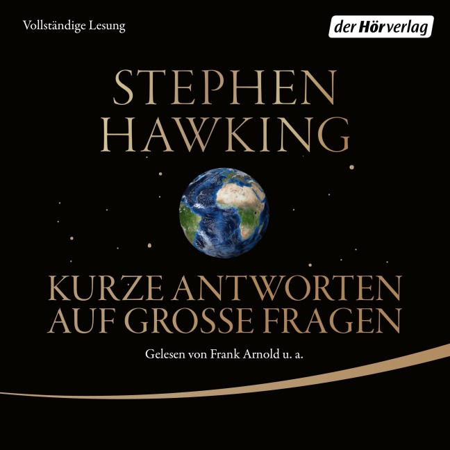 Kurze Antworten auf große Fragen - Stephen Hawking