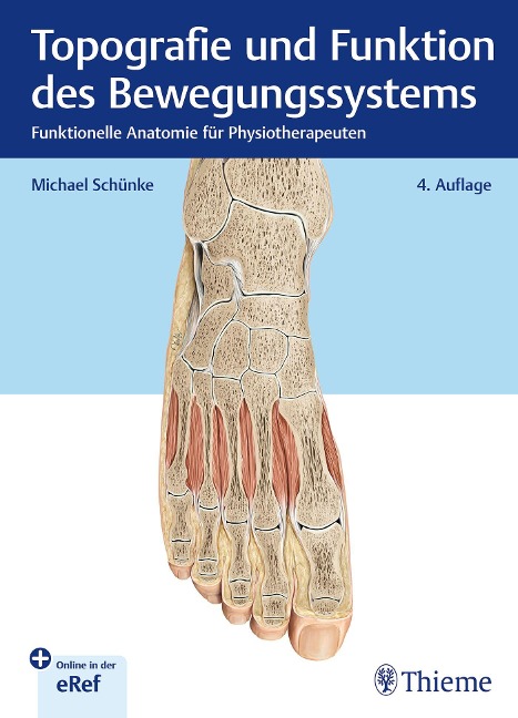 Topografie und Funktion des Bewegungssystems - Michael Schünke