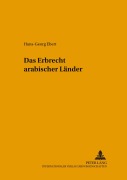 Cover-Bild zum Titel 'Das Erbrecht arabischer Länder' von 'Hans-Georg Ebert'