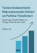 Cover-Bild zum Titel 'Turizm Endüstrisinin Makroekonomik Etkileri ve Politika Yönelimleri' von 'Özlem Ak'