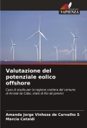 Cover-Bild zum Titel 'Valutazione del potenziale eolico offshore' von 'Amanda Jorge Vinhoza de Carvalho S, Marcio Cataldi'