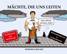 Cover-Bild zum Titel 'Mächte, die uns leiten' von 'Werner Schwarz'