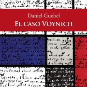 Cover-Bild zum Titel 'El caso Voynich' von 'Daniel Guebel'