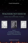 Cover-Bild zum Titel 'Wagneruniversum auf Schellack, Vinyl, CD, DVD, Radio, TV, Internet. Band 2' von 'Frank Schönenborn'