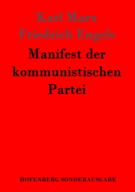 Manifest der kommunistischen Partei - Karl Marx, Friedrich Engels