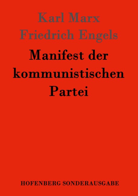 Manifest der kommunistischen Partei - Karl Marx, Friedrich Engels