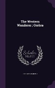 Cover-Bild zum Titel 'The Western Wanderer; Ombra' von 'Richard P Parrish'