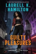 Cover-Bild zum Titel 'Guilty Pleasures' von 'Laurell K Hamilton'
