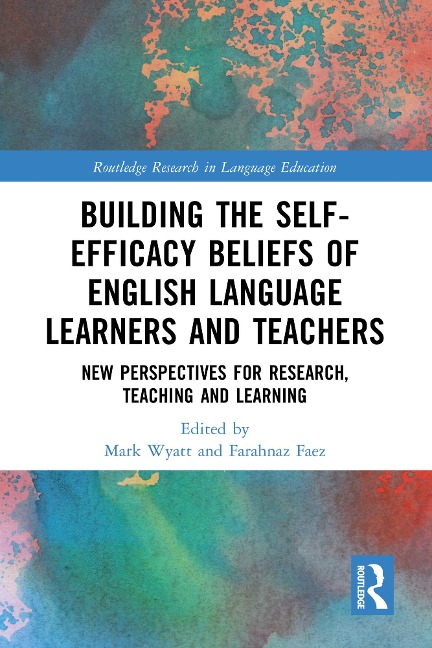 Building the Self-Efficacy Beliefs of English Language Learners and Teachers - 
