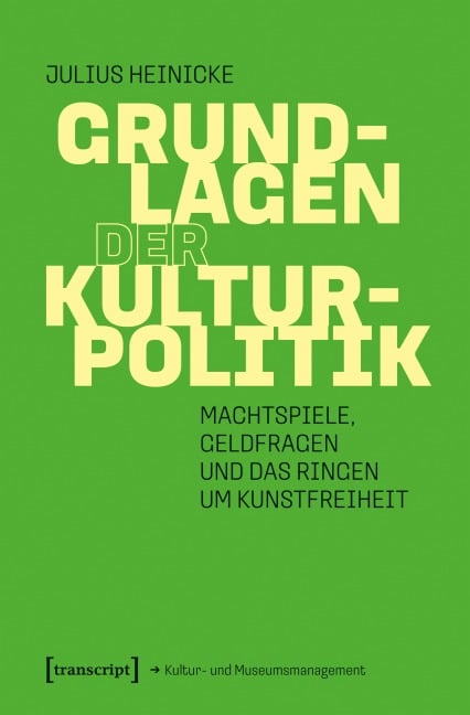 Grundlagen der Kulturpolitik - Julius Heinicke
