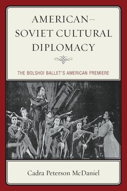 American-Soviet Cultural Diplomacy - Cadra Peterson McDaniel