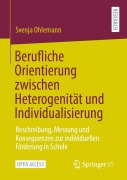 Cover-Bild zum Titel 'Berufliche Orientierung zwischen Heterogenität und Individualisierung' von 'Svenja Ohlemann'