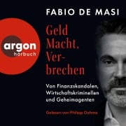Cover-Bild zum Titel 'Geld, Macht, Verbrechen' von 'Fabio de Masi'