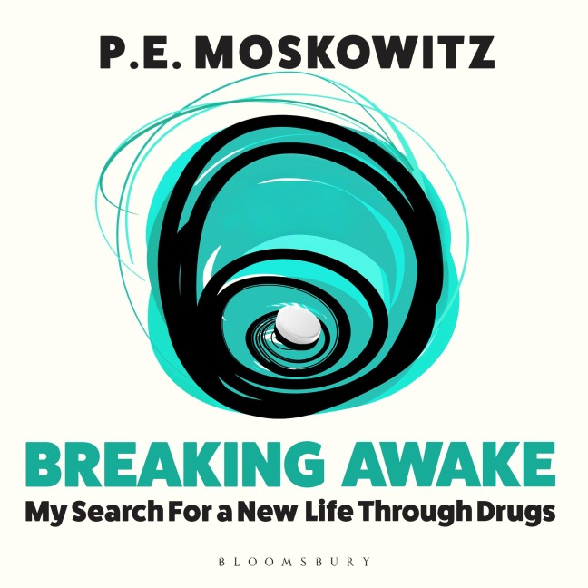 Breaking Awake - P. E. Moskowitz