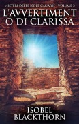 Cover-Bild zum Titel 'L'avvertimento di Clarissa' von 'Isobel Blackthorn'