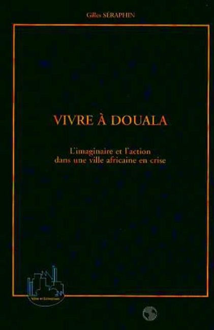 VIVRE A DOUALA - Seraphin