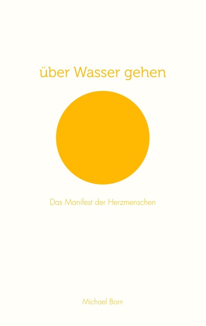 über Wasser gehen - Michael Born