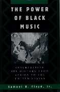 Cover-Bild zum Titel 'The Power of Black Music' von 'Samuel A. Jr. Floyd'