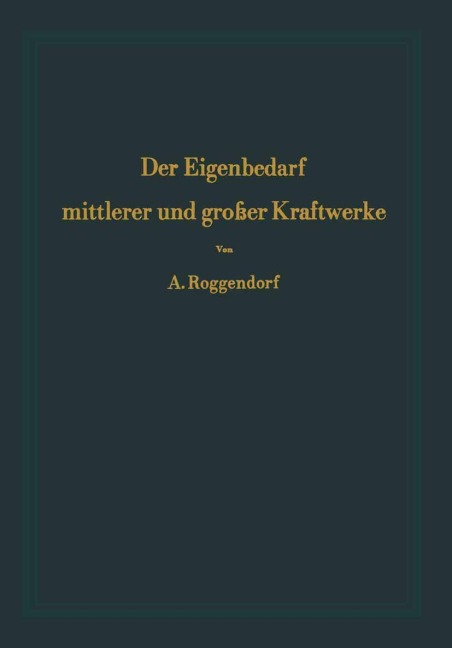 Der Eigenbedarf mittlerer und großer Kraftwerke - Alexander Roggendorf