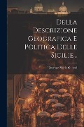 Della Descrizione Geografica E Politica Delle Sicilie... - Giuseppe Maria Galanti