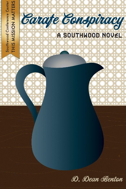 Carafe Conspiracy (The Southwood Collection, #5) - D. Dean Benton