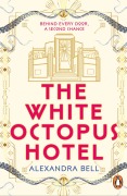 Cover-Bild zum Titel 'The White Octopus Hotel' von 'Alexandra Bell'