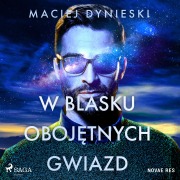 Cover-Bild zum Titel 'W blasku oboj¿tnych gwiazd' von 'Maciej Dynieski'