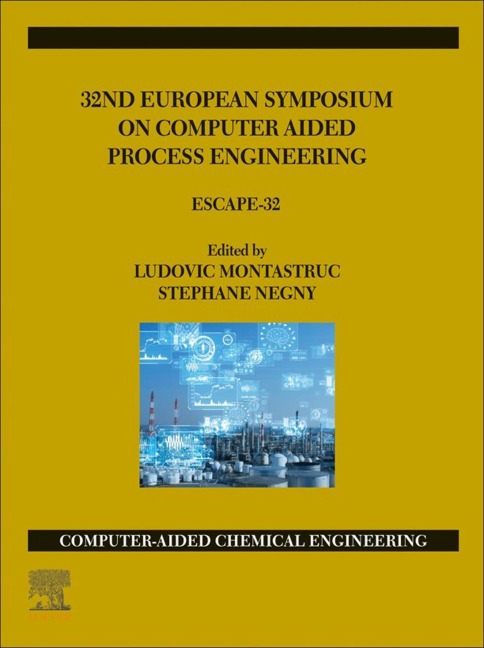 32nd European Symposium on Computer Aided Process Engineering - 