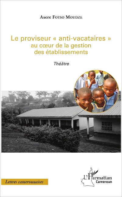 Le proviseur "anti-vacataires" au coeur de la gestion des établissements - Asere Fotso Moudze