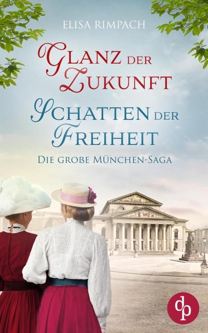 Glanz der Zukunft und Schatten der Freiheit | Die historische Familiensaga im 20. Jahrhundert im Bundle - Elisa Rimpach