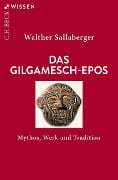 Das Gilgamesch-Epos - Walther Sallaberger