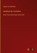 Cover-Bild zum Titel 'Handbuch der Architektur' von 'August von Essenwein'