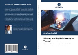 Bildung und Digitalisierung im Tschad - Abraham Dague