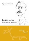 Cover-Bild zum Titel 'Emilio Lussu. La storia in una vita' von 'Agostino Bistarelli'